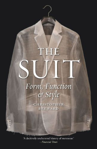 Cover image for The Suit: Form, Function and Style