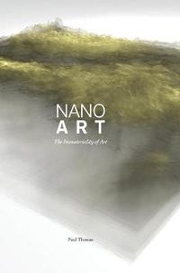 Cover image for Nanoart: The Immateriality of Art