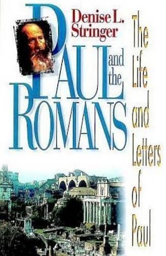 Cover image for Paul and the Romans: Life and Letters of Paul