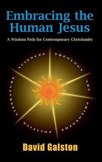 Cover image for Embracing the Human Jesus: A Wisdom Path for Contemporary Christianity