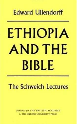 Cover image for Ethiopia and the Bible: The Schweich Lectures 1967