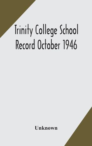 Cover image for Trinity College School Record October 1946