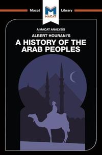 Cover image for An Analysis of Albert Hourani's A History of the Arab Peoples