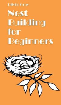 Cover image for Nest Building for Beginners