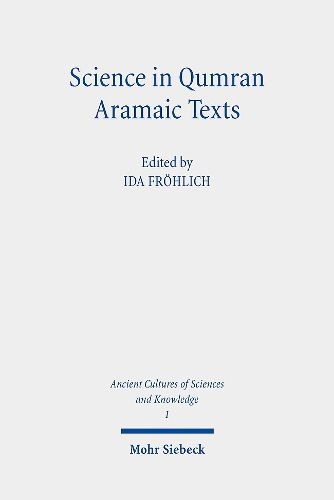 Cover image for Science in Qumran Aramaic Texts