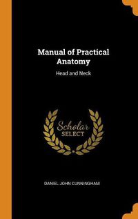 Cover image for Manual of Practical Anatomy: Head and Neck