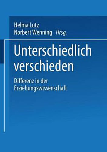 Cover image for Unterschiedlich Verschieden: Differenz in Der Erziehungswissenschaft