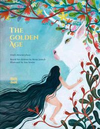 Cover image for The Golden Age: Ovid's Metamorphoses