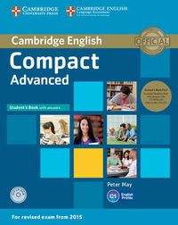 Cover image for Compact Advanced Student's Book Pack (Student's Book with Answers with CD-ROM and Class Audio CDs(2))