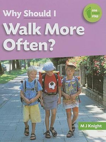 Cover image for Why Should I Walk More Often?