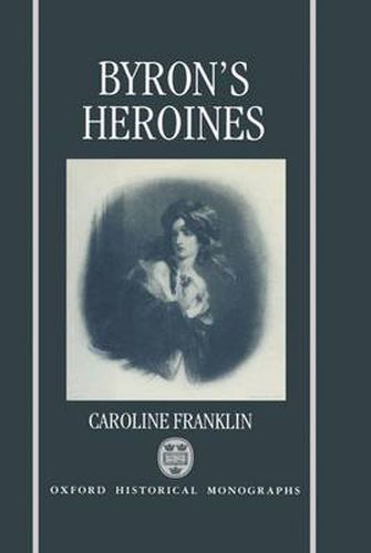 Cover image for Byron's Heroines