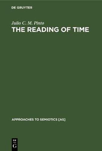 Cover image for The Reading of Time: A Semantico-Semiotic Approach