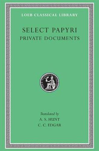 Cover image for Select Papyri: Private Documents