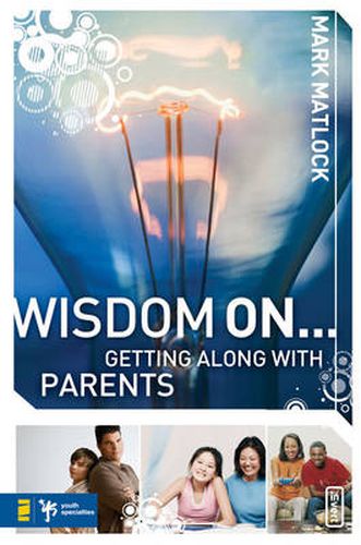 Cover image for Wisdom On ... Getting Along with Parents