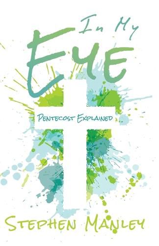 Cover image for In My Eye: Pentecost Explained