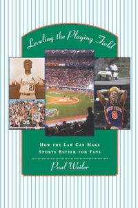 Cover image for Leveling the Playing Field: How the Law Can Make Sports Better for Fans