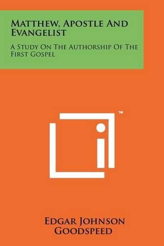 Cover image for Matthew, Apostle and Evangelist: A Study on the Authorship of the First Gospel