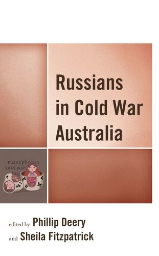 Cover image for Russians in Cold War Australia