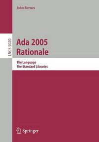 Cover image for Ada 2005 Rationale: The Language, The Standard Libraries