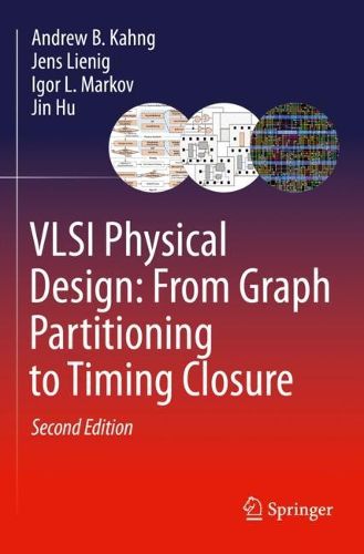 Cover image for VLSI Physical Design: From Graph Partitioning to Timing Closure
