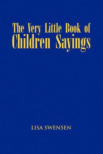 Cover image for The Very Little Book of Children Sayings