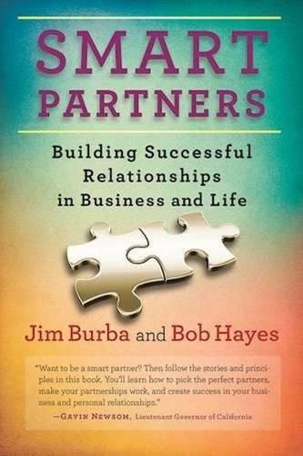 Smart Partners: Building Successful Relationships in Business and Life