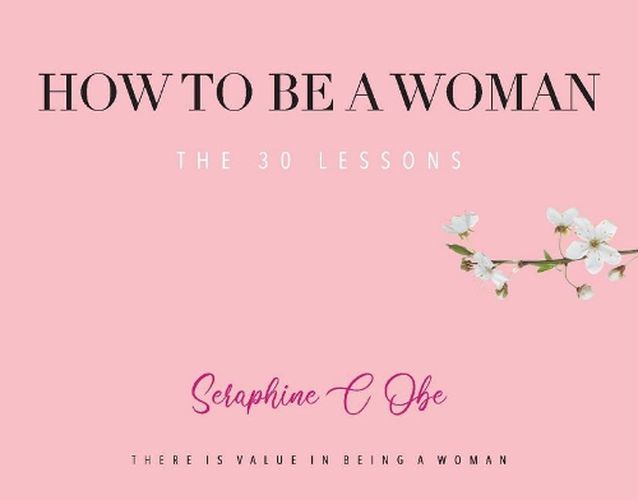 Cover image for How to Be a Woman: The 30 Lessons