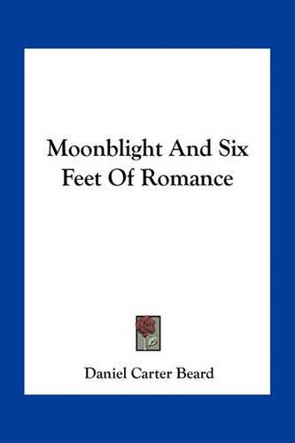 Cover image for Moonblight And Six Feet Of Romance