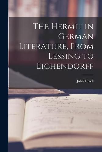 Cover image for The Hermit in German Literature, From Lessing to Eichendorff