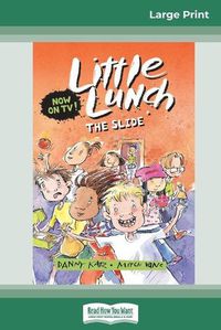 Cover image for The Slide: Little Lunch Series (16pt Large Print Edition)