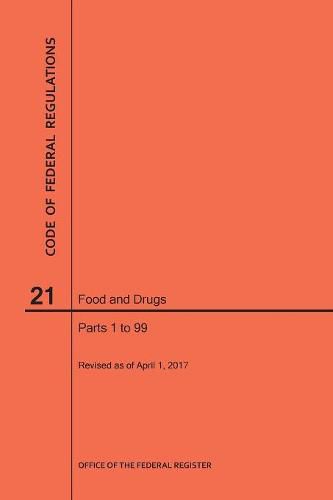 Cover image for Code of Federal Regulations Title 21, Food and Drugs, Parts 1-99, 2017