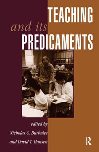 Cover image for Teaching and Its Predicaments