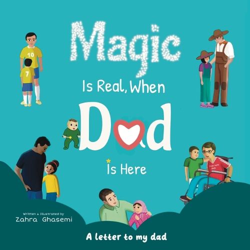 Cover image for Magic Is Real, When Dad Is Here