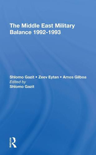 Cover image for The Middle East Military Balance 1992-1993