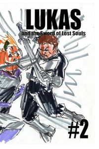 Cover image for Lukas and the Sword of Lost Souls #2