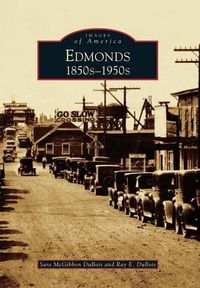 Cover image for Edmonds: 1850s-1950s