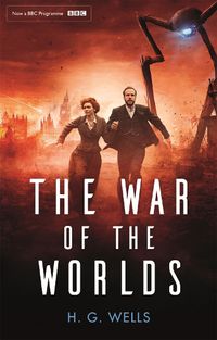 Cover image for The War of the Worlds: Official BBC tie-in edition