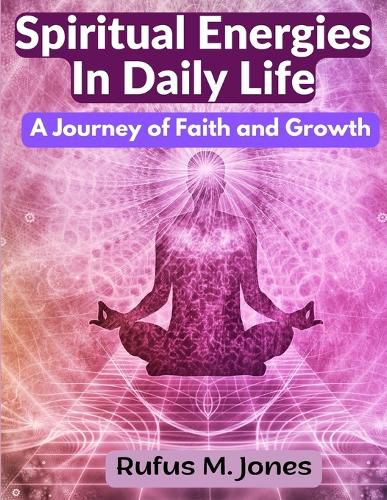 Spiritual Energies In Daily Life