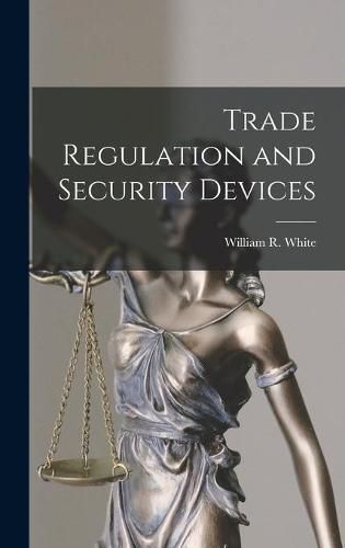 Cover image for Trade Regulation and Security Devices