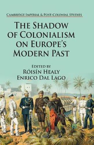 Cover image for The Shadow of Colonialism on Europe's Modern Past