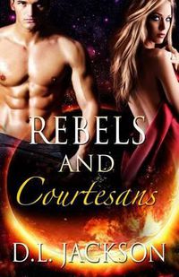 Cover image for Rebels and Courtesans