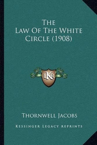 The Law of the White Circle (1908)