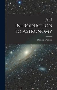 Cover image for An Introduction to Astronomy