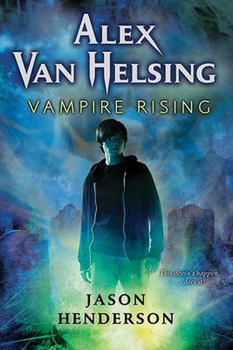 Alex Van Helsing: Vampire Rising