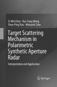 Cover image for Target Scattering Mechanism in Polarimetric Synthetic Aperture Radar: Interpretation and Application