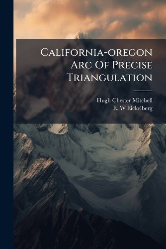 Cover image for California-oregon Arc Of Precise Triangulation
