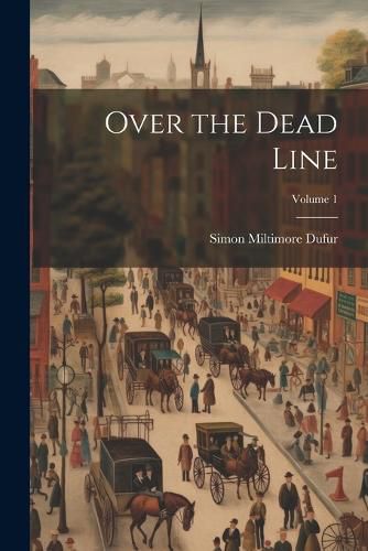 Cover image for Over the Dead Line; Volume 1