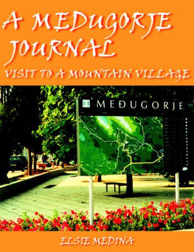 Cover image for A Medugorje Journal: Visit to A Mountain Village