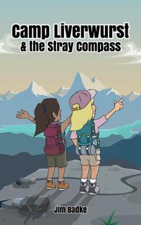 Cover image for Camp Liverwurst & the Stray Compass