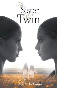 Cover image for My Sister My Twin